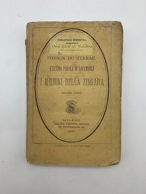 L'ultima parola di Rocambole. I milioni della zingara seguito del romanzo Gli strangolatori. Prima versione italiana autorizzata
